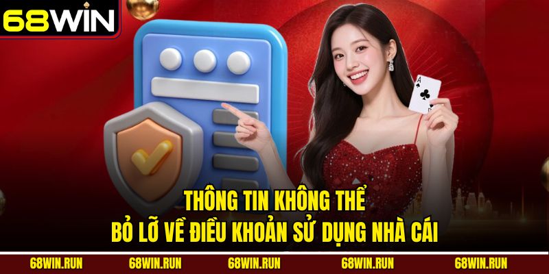 Thông tin không thể bỏ lỡ về điều khoản sử dụng nhà cái